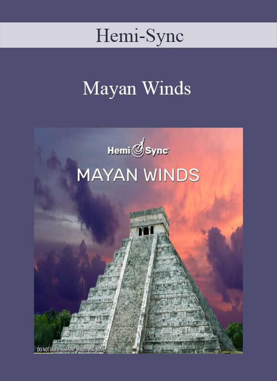 Hemi-Sync - Mayan Winds