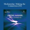 Hemi-Sync - Mediumship Making the Connection (#4)