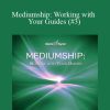 Hemi-Sync - Mediumship Working with Your Guides (#3)