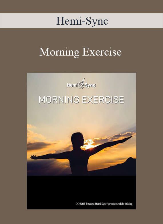 Hemi-Sync - Morning Exercise