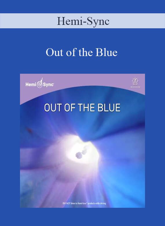 Hemi-Sync - Out of the Blue