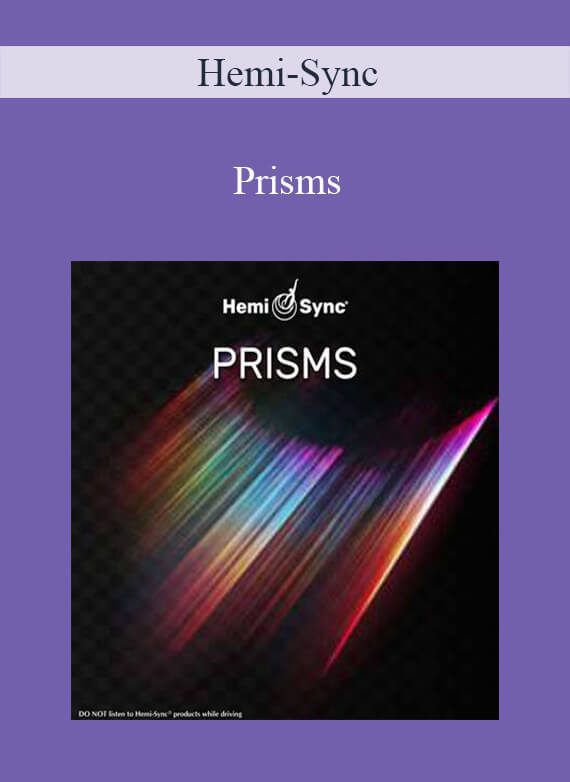 Hemi-Sync - Prisms