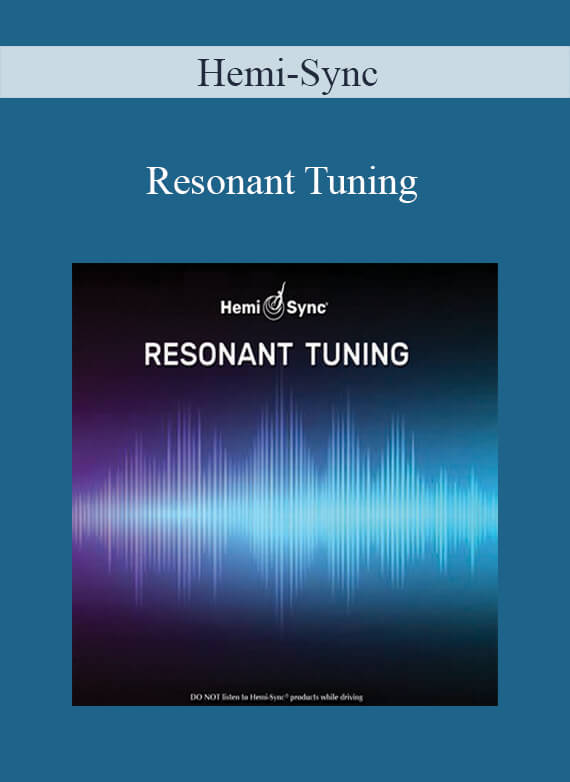 Hemi-Sync - Resonant Tuning