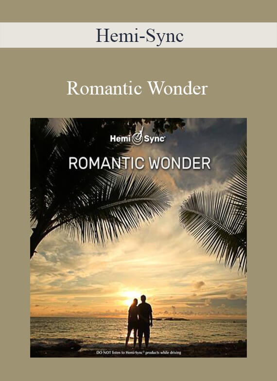 Hemi-Sync - Romantic Wonder