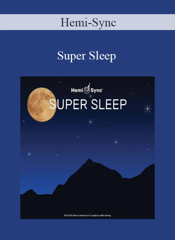 Hemi-Sync - Super Sleep