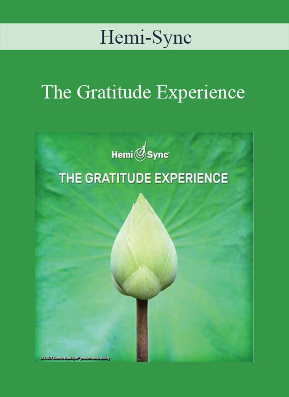 Hemi-Sync - The Gratitude Experience