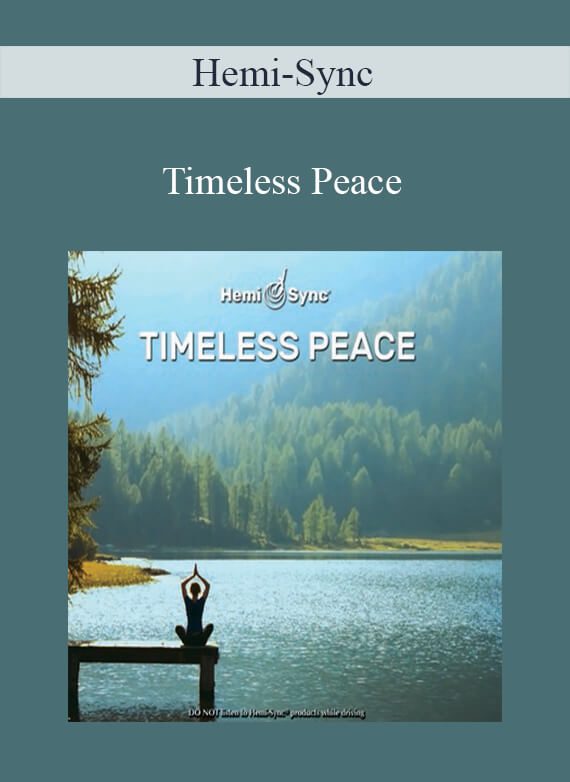 Hemi-Sync - Timeless Peace