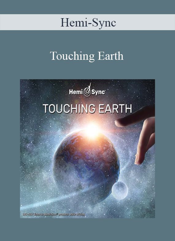 Hemi-Sync - Touching Earth