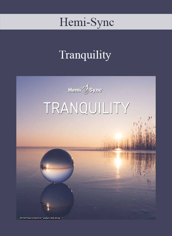 Hemi-Sync - Tranquility