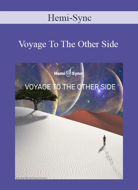 Hemi-Sync - Voyage To The Other Side