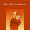 J Siverthorn - Focus Directing Questions