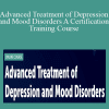 James Phelps, James Phelps & Paul Brasler - Advanced Treatment of Depression and Mood Disorders A Certification Training Course