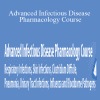 Jason Cota & William “Barry” Inman - Advanced Infectious Disease Pharmacology Course