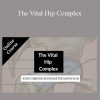 John Gibbons - The Vital Hip Complex