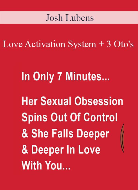 Josh Lubens - Love Activation System + 3 Oto's