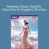 Joy of Life - Shopping Dining Nightlife Attractions In Singapore Brochure