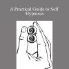 Melvin Powers - A Practical Guide to Self Hypnosis