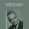 Milton Erickson - Multiple Personalities (In His Own Voice)