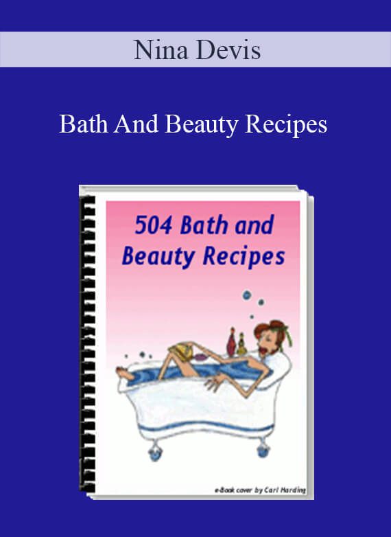 Nina Devis - Bath And Beauty Recipes