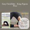 Paul Zaichik - Easy Flexibility - King Pigeon Pose