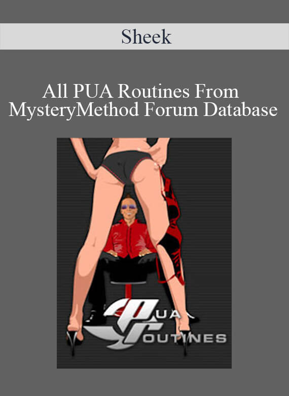 Sheek - All PUA Routines From MysteryMethod Forum Database