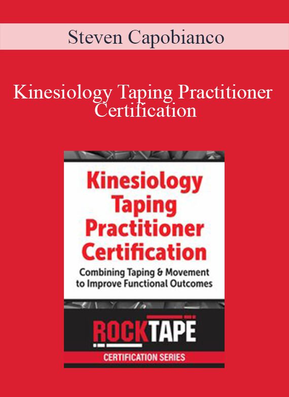 Steven Capobianco - Kinesiology Taping Practitioner Certification