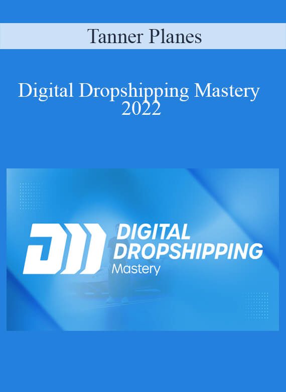 Digital Dropshipping Mastery 2022