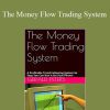 The Money Flow Trading System A Profitable Trend Following System So Easy You Can Run it On Your Phone! (English Edition) (Kindle)