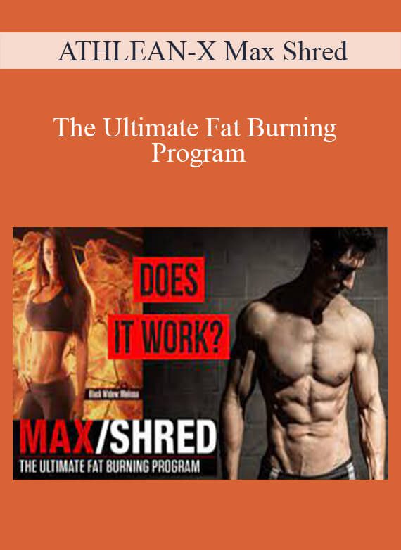 ATHLEAN-X Max Shred - The Ultimate Fat Burning Program