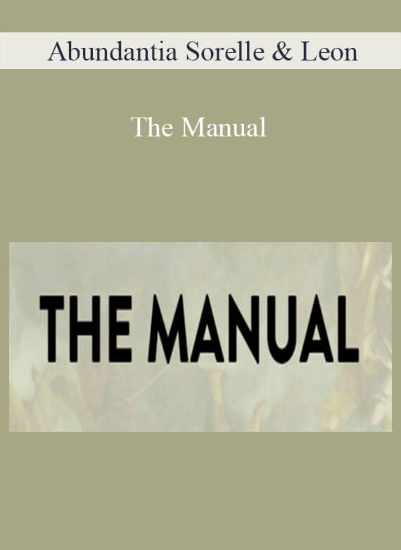 Abundantia Sorelle & Leon - The Manual