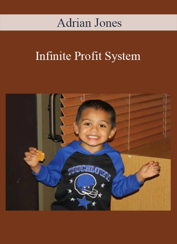 Adrian Jones - Infinite Profit System