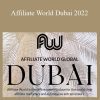 Affiliate World Dubai 2022