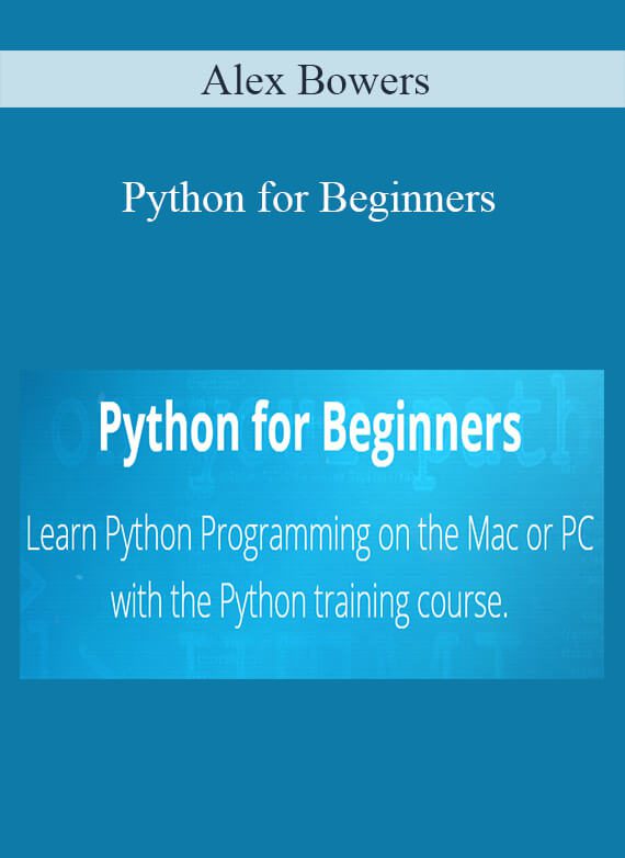 Alex Bowers - Python for Beginners