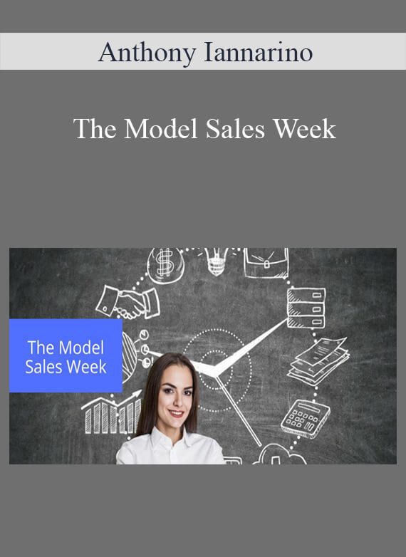 Anthony Iannarino - The Model Sales Week