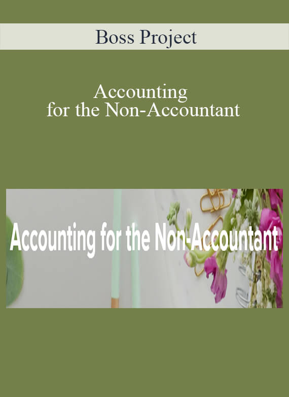 Boss Project - Accounting for the Non-Accountant