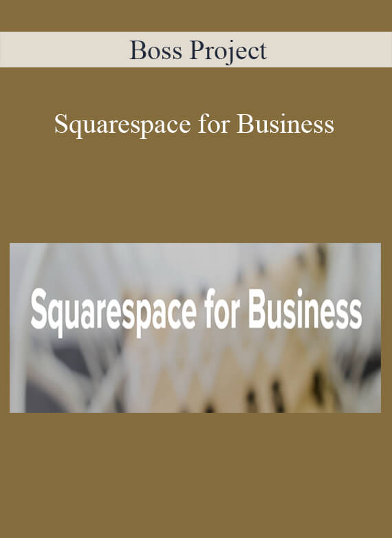 Boss Project - Squarespace for Business