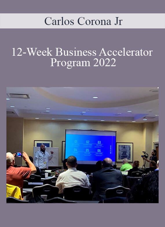 Carlos Corona Jr - 12-Week Business Accelerator Program 2022