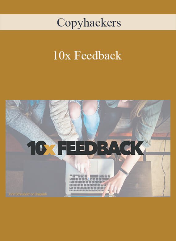 Copyhackers - 10x Feedback