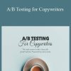 Copyhackers - A B Testing for Copywriters