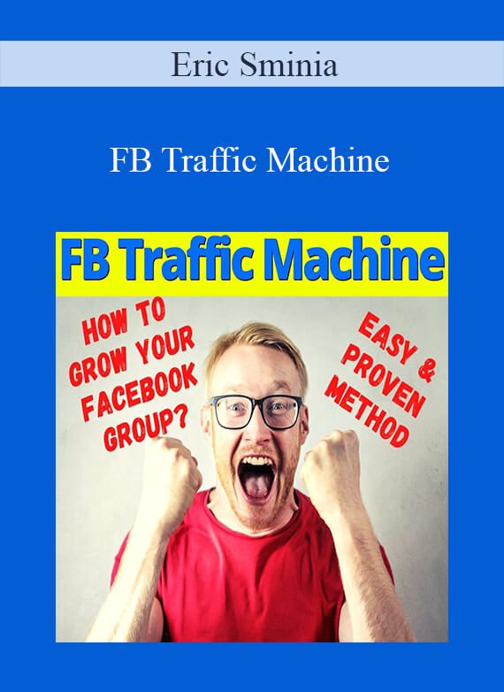 Eric Sminia - FB Traffic Machine