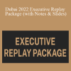 GeekOut - Dubai 2022 Executive Replay Package (with Notes & Slides)