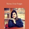 Geetika Saigal - Never, Ever Forget