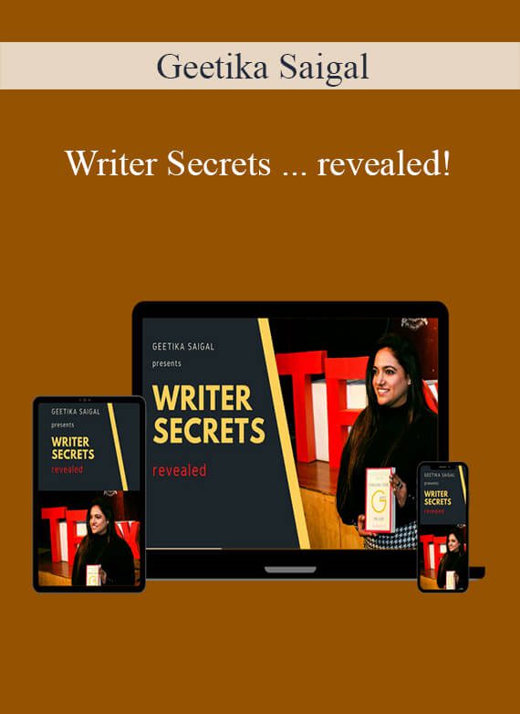 Geetika Saigal - Writer Secrets ... revealed!