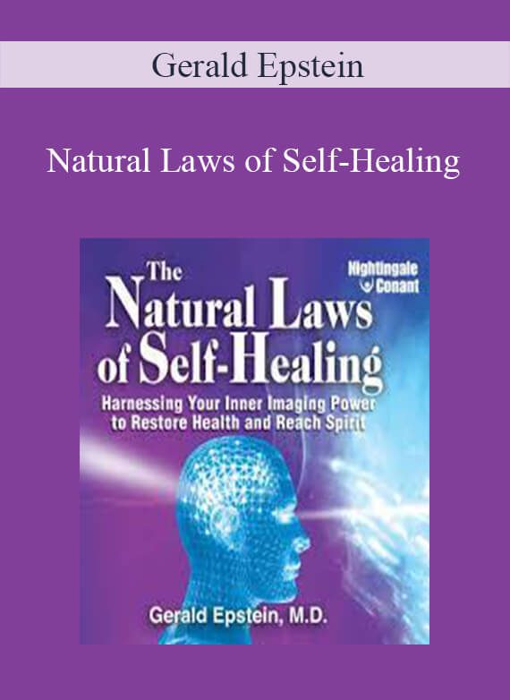 Gerald Epstein - Natural Laws of Self-Healing