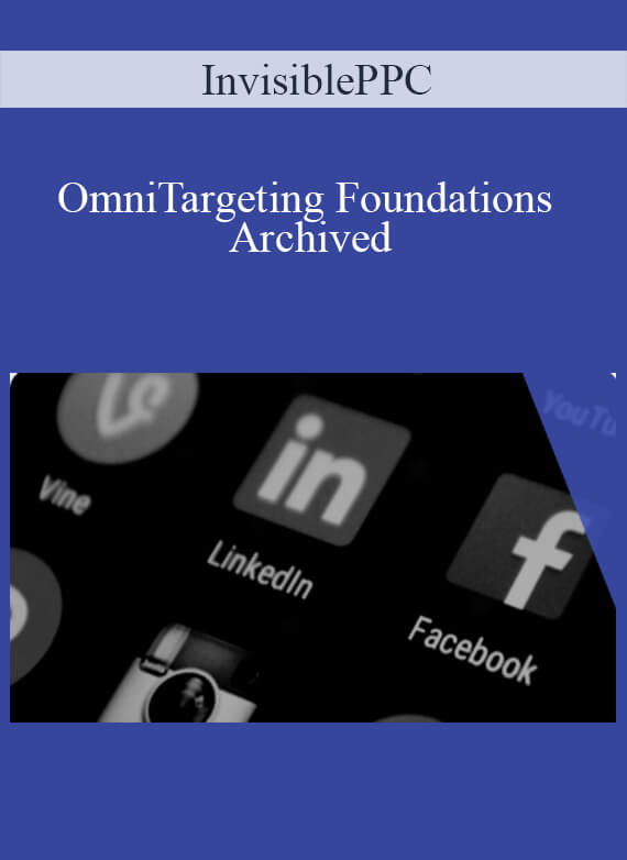 InvisiblePPC - OmniTargeting Foundations Archived