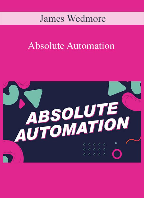 James Wedmore - Absolute Automation