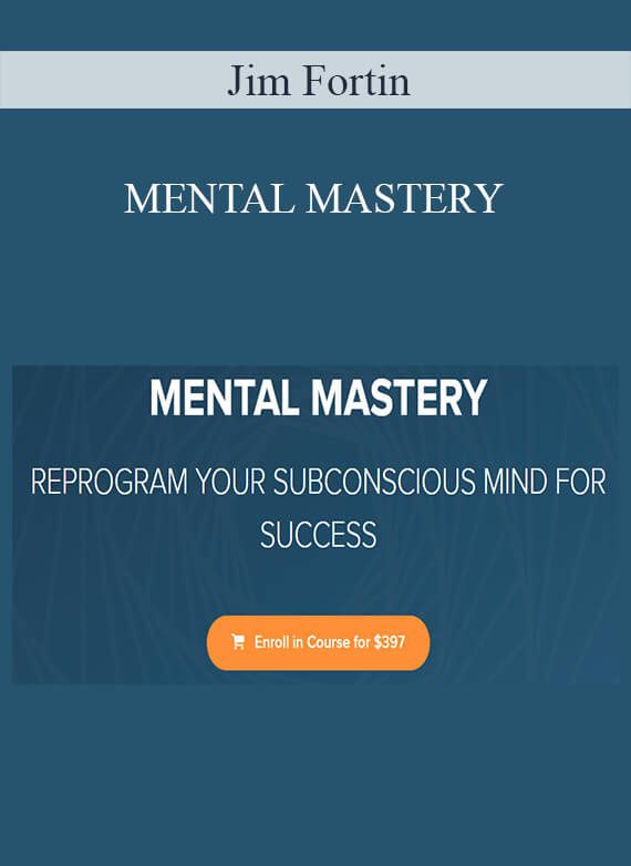 Jim Fortin - MENTAL MASTERY