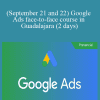 Juan Lombana - (September 21 and 22) Google Ads face-to-face course in Guadalajara (2 days)