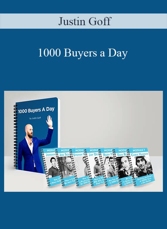 Justin Goff - 1000 Buyers a Day