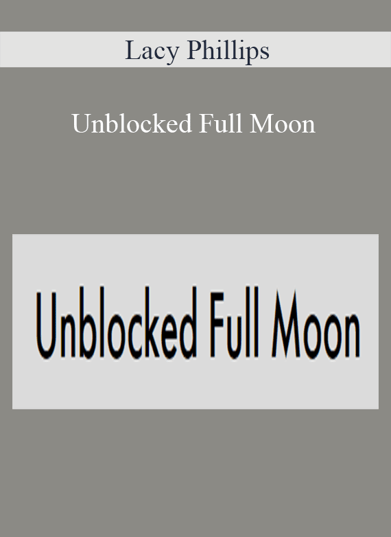 Lacy Phillips - Unblocked Full Moon